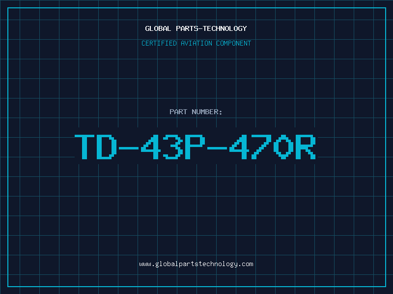 Aviation Part TD-43P-470R