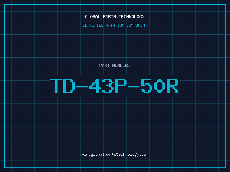 Aviation Part TD-43P-50R