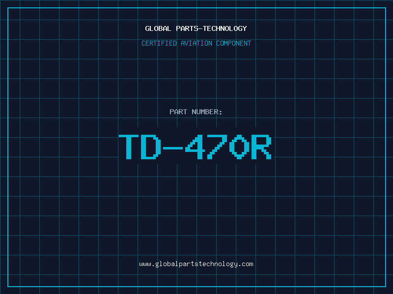 Aviation Part TD-470R