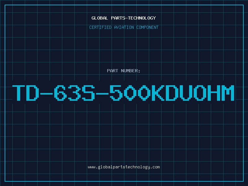Aviation Part TD-63S-500KDUOHM