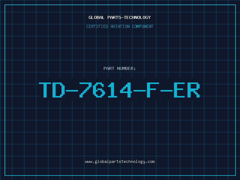 Aviation Part TD-7614-F-ER