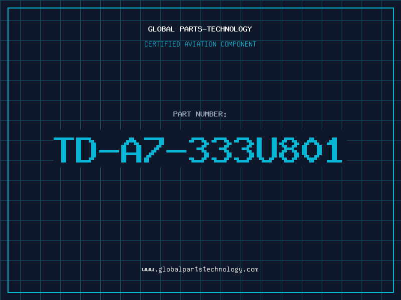 Aviation Part TD-A7-333U801