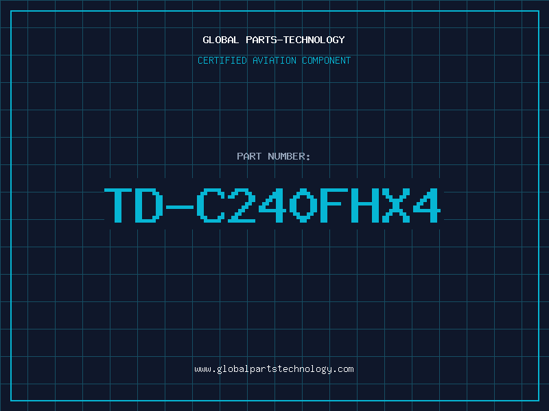 Aviation Part TD-C240FHX4