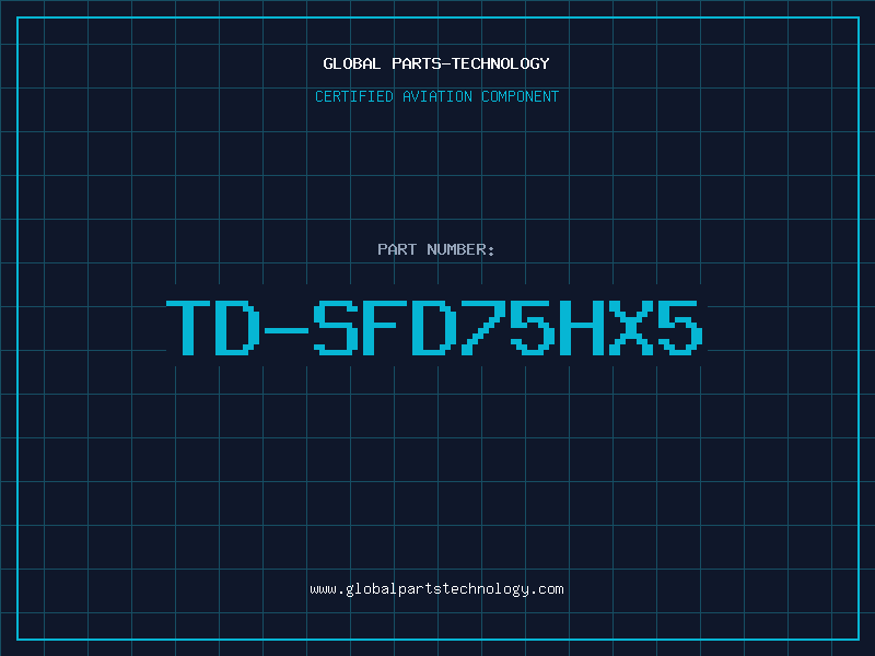 Aviation Part TD-SFD75HX5