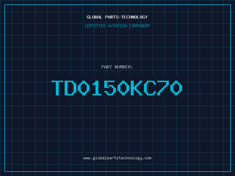 Aviation Part TD0150KC70