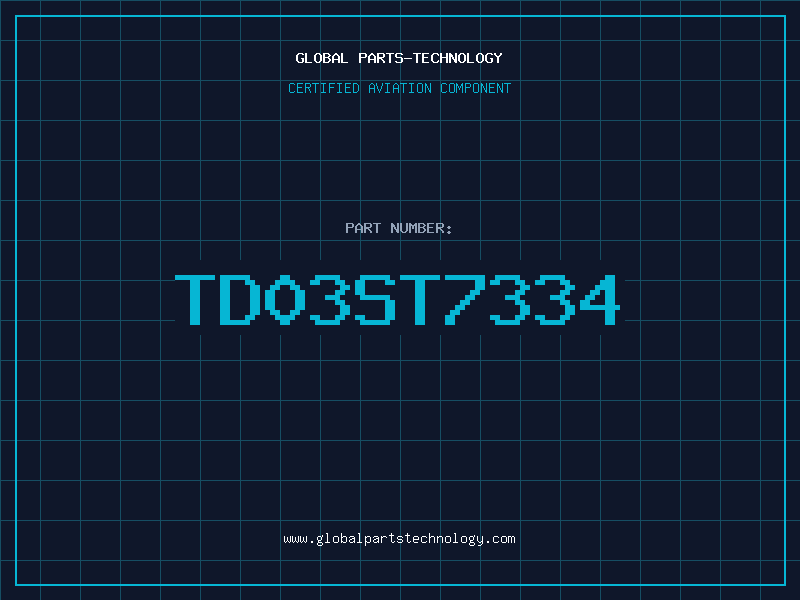 Aviation Part TD03ST7334