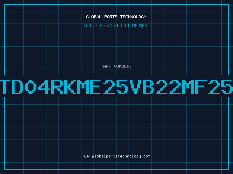 Aviation Part TD04RKME25VB22MF25