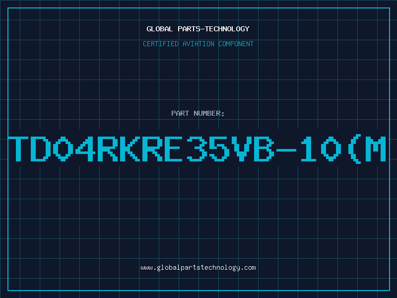 Aviation Part TD04RKRE35VB-10(M