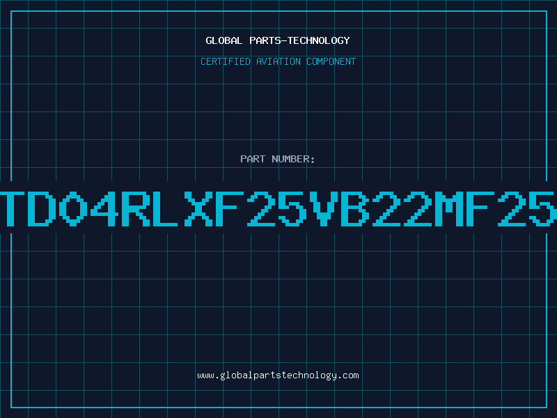 Aviation Part TD04RLXF25VB22MF25