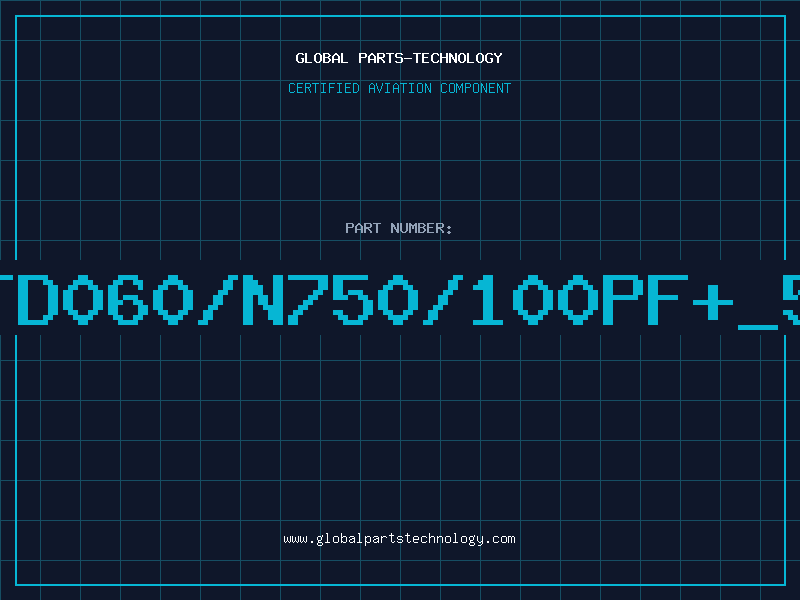 Aviation Part TD060/N750/100PF+_5