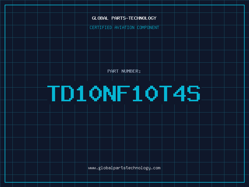 Aviation Part TD10NF10T4S