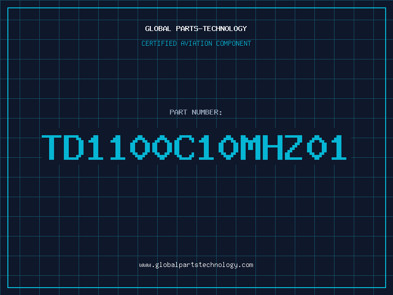 Aviation Part TD1100C10MHZ01