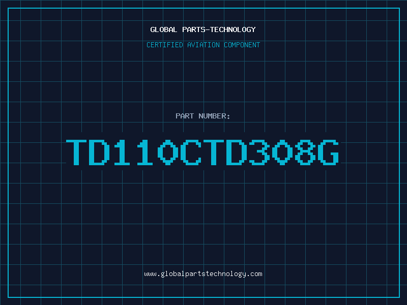 Aviation Part TD110CTD308G