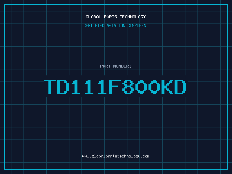 Aviation Part TD111F800KD