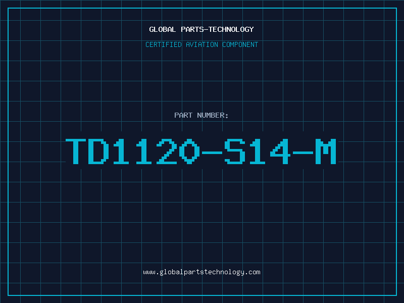 Aviation Part TD1120-S14-M