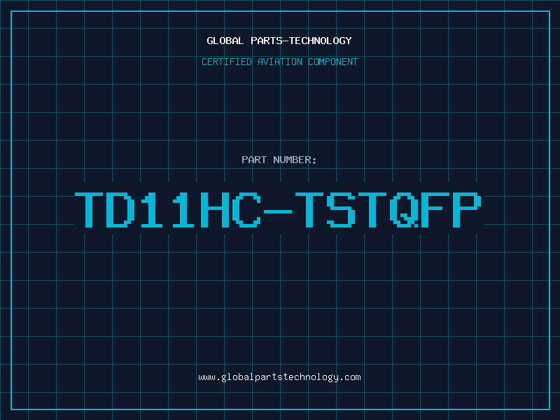 Aviation Part TD11HC-TSTQFP