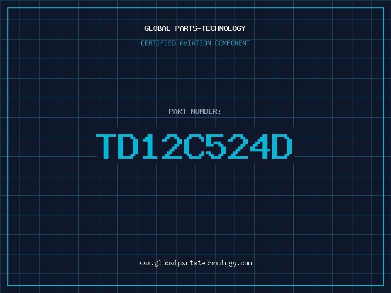 Aviation Part TD12C524D