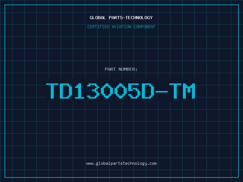 Aviation Part TD13005D-TM