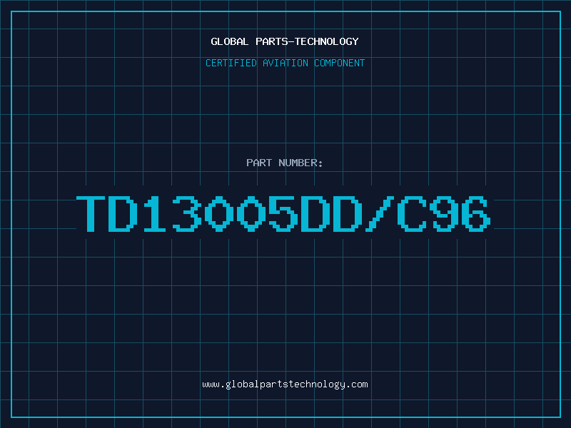 Aviation Part TD13005DD/C96