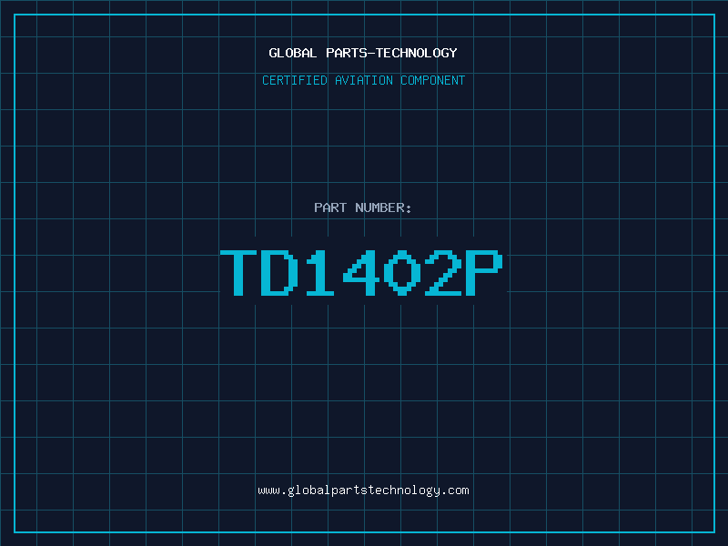 Aviation Part TD1402P