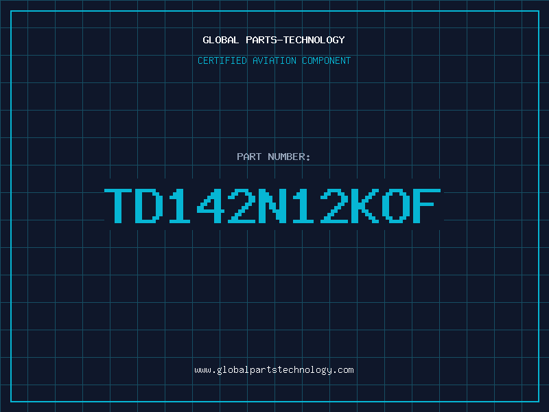 Aviation Part TD142N12KOF