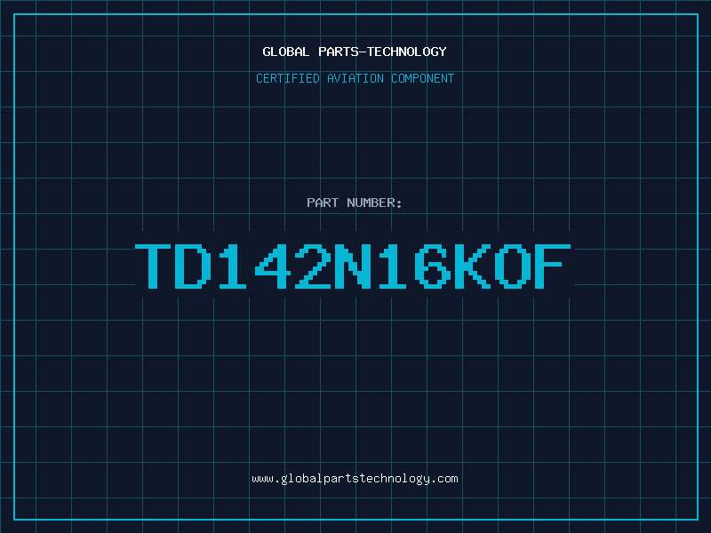 Aviation Part TD142N16KOF