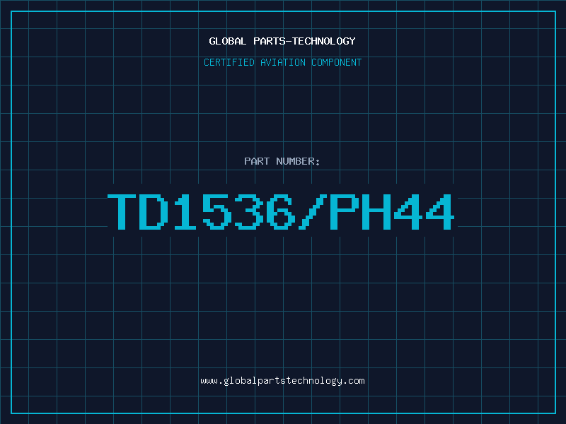 Aviation Part TD1536/PH44