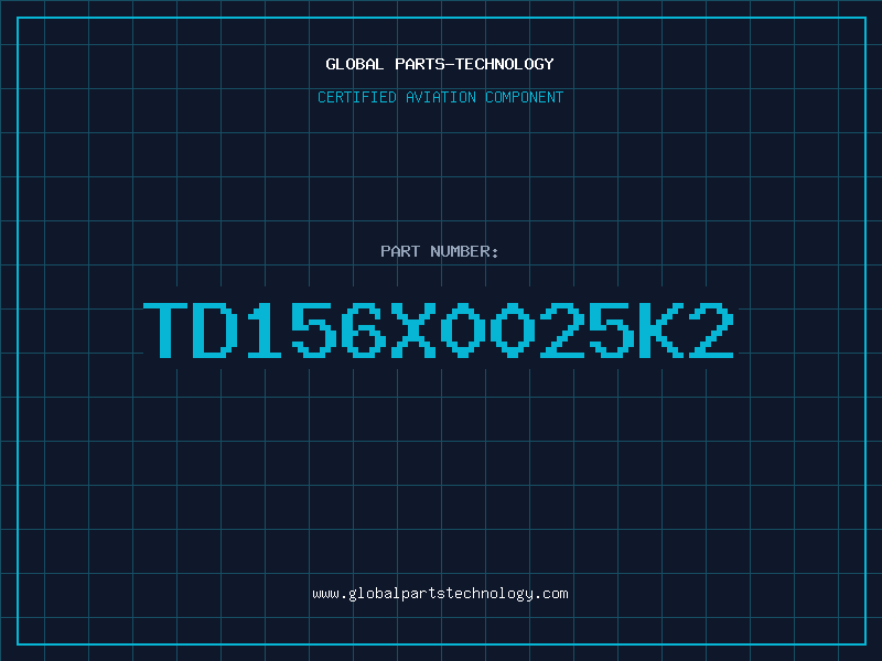 Aviation Part TD156X0025K2