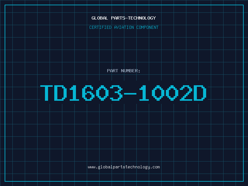 Aviation Part TD1603-1002D