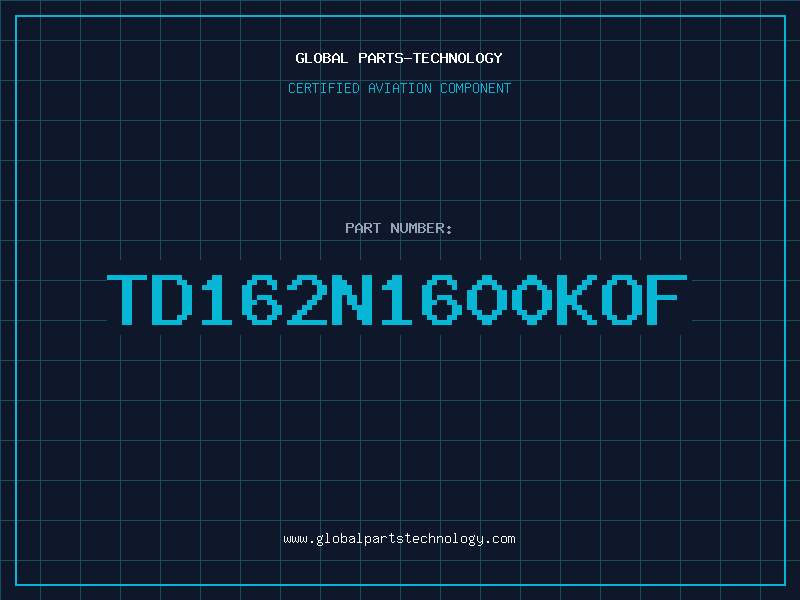 Aviation Part TD162N1600KOF