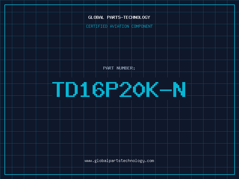 Aviation Part TD16P20K-N