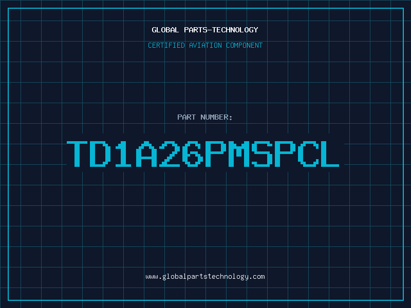 Aviation Part TD1A26PMSPCL