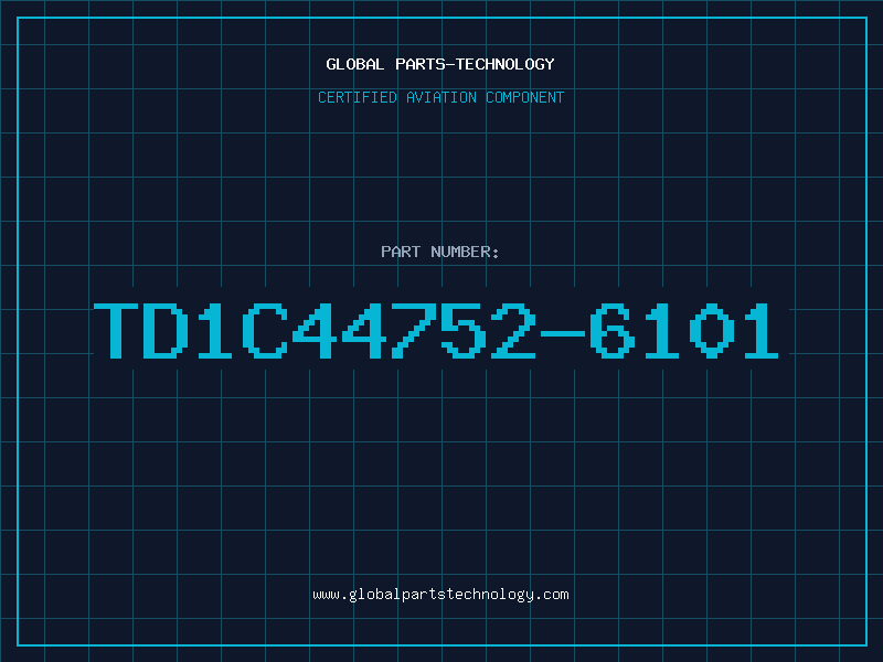 Aviation Part TD1C44752-6101
