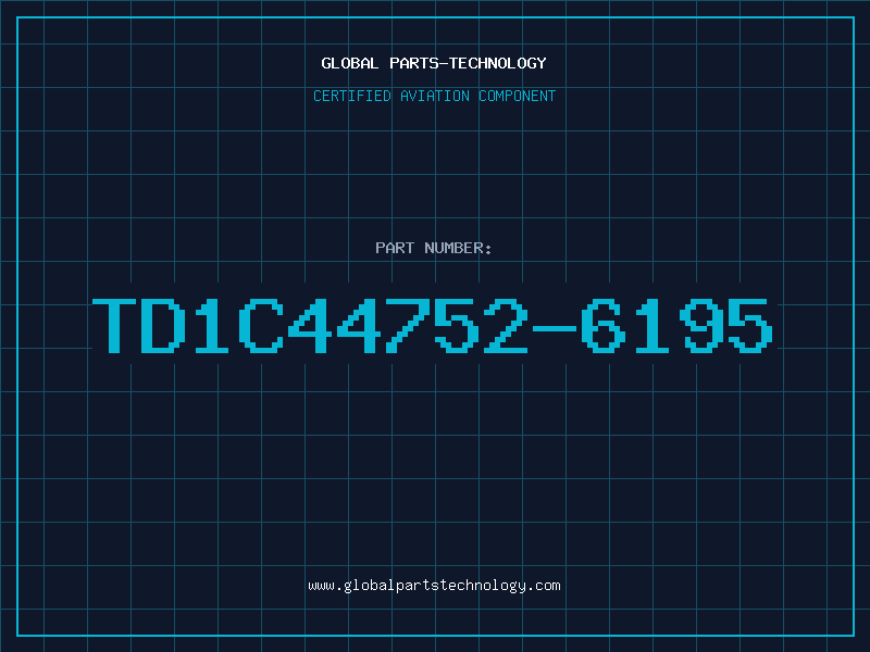 Aviation Part TD1C44752-6195