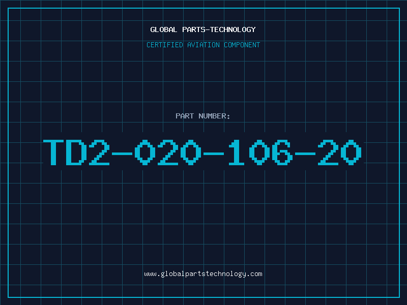 Aviation Part TD2-020-106-20