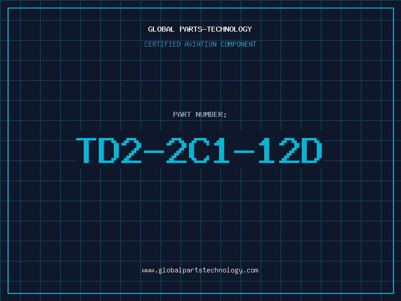 Aviation Part TD2-2C1-12D