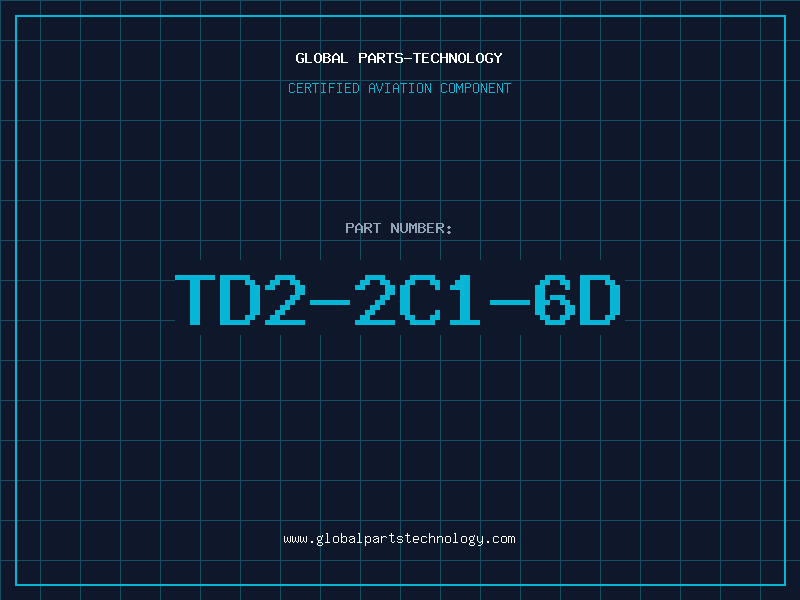 Aviation Part TD2-2C1-6D