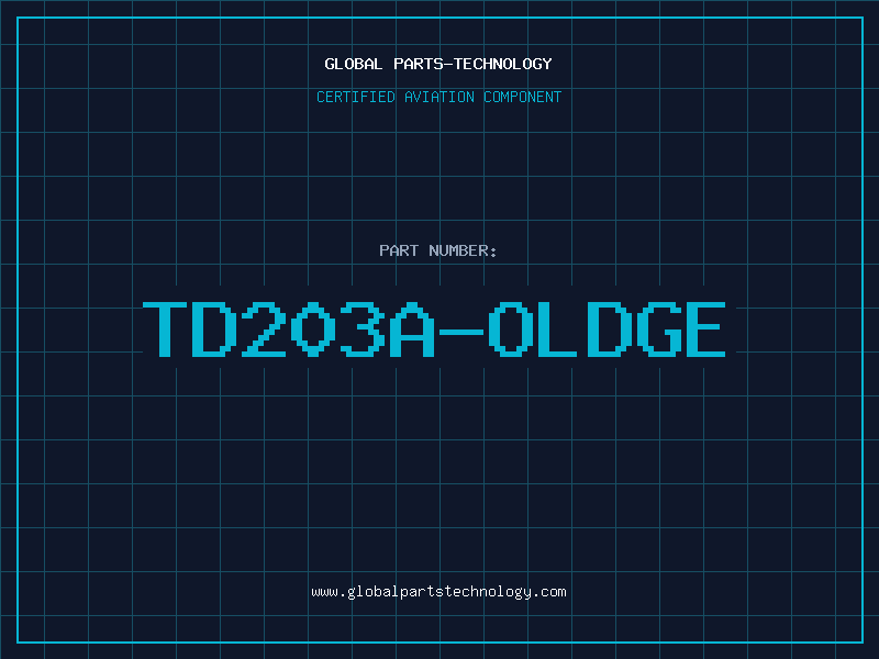 Aviation Part TD203A-OLDGE