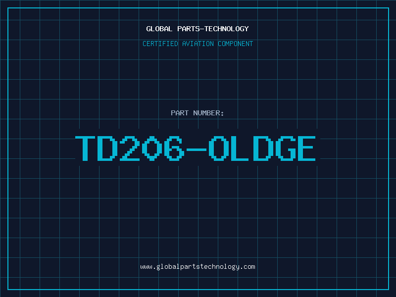 Aviation Part TD206-OLDGE