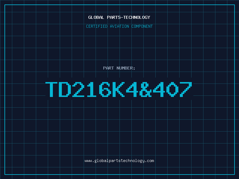 Aviation Part TD216K4&407
