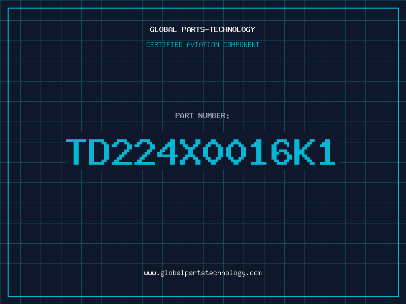 Aviation Part TD224X0016K1