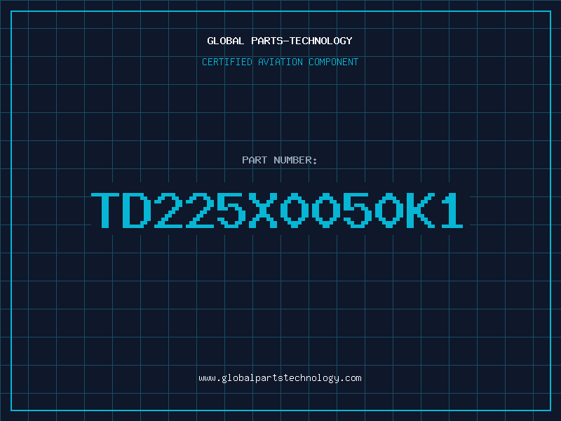 Aviation Part TD225X0050K1