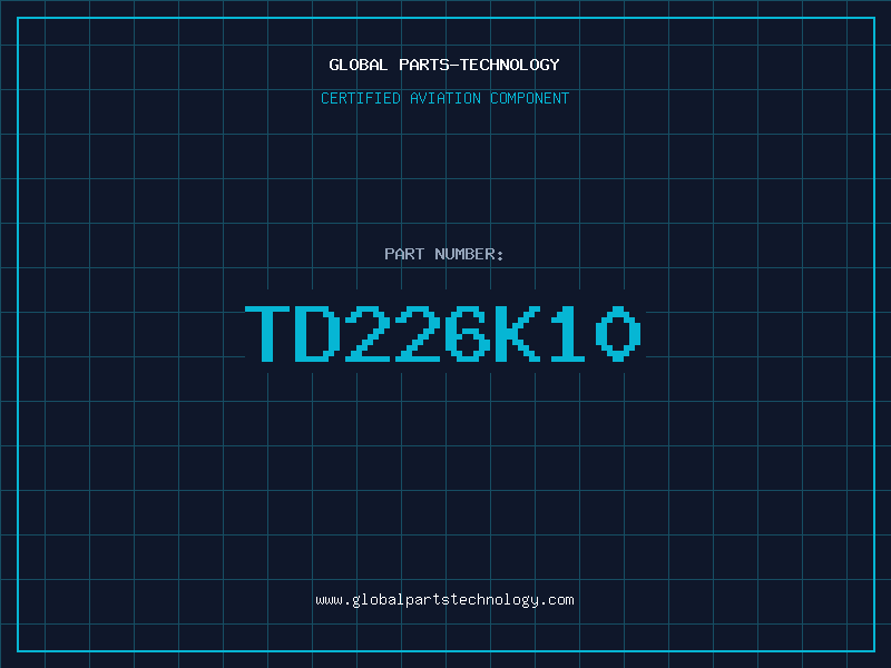 Aviation Part TD226K10