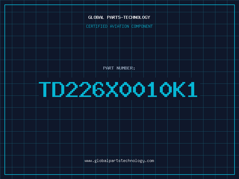 Aviation Part TD226X0010K1