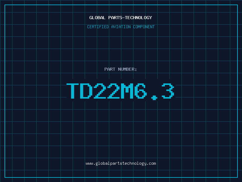 Aviation Part TD22M6.3