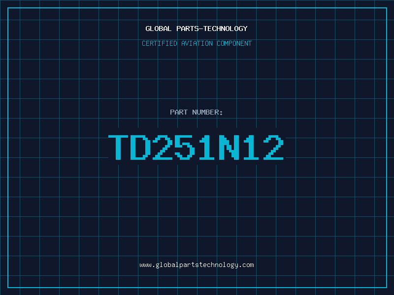 Aviation Part TD251N12