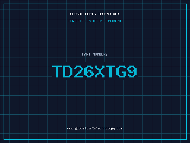 Aviation Part TD26XTG9