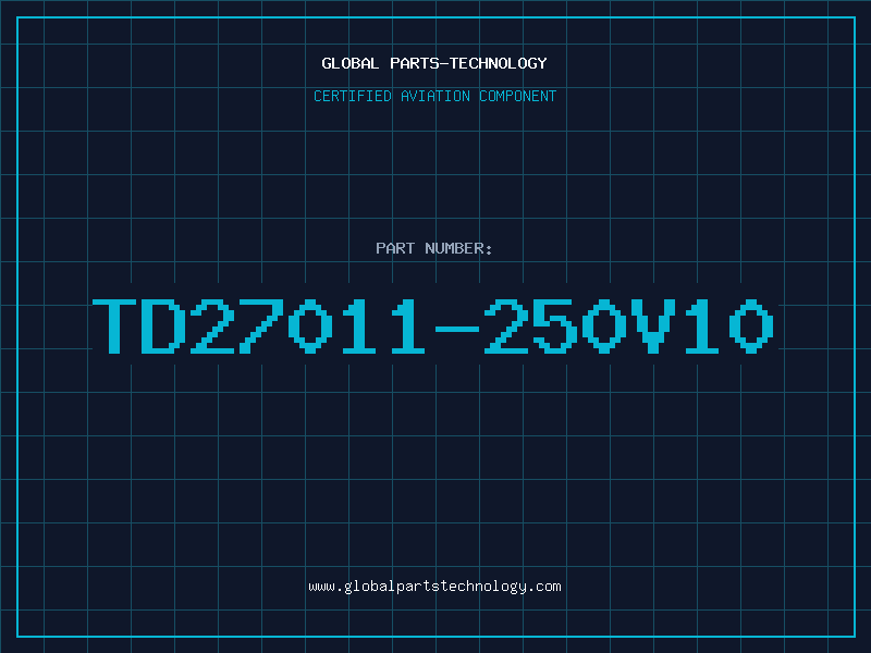 Aviation Part TD27011-250V10