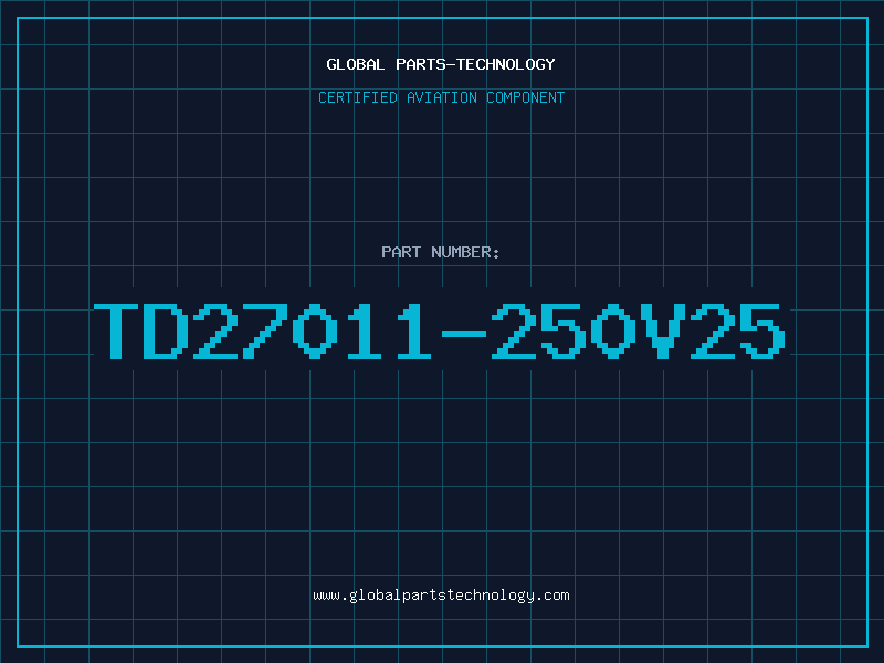 Aviation Part TD27011-250V25