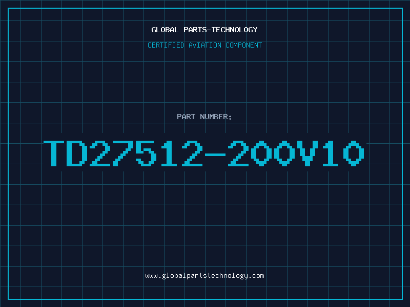 Aviation Part TD27512-200V10